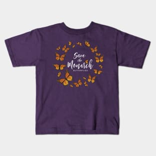 Save the Monarch Butterflies Kids T-Shirt